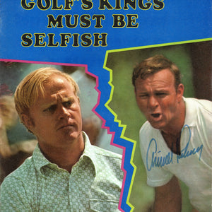 Arnold Palmer Autographed Golf's King Must Be Selfish Sports Illustrated 6//70 PSA/DNA Authenticated
